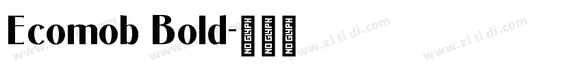 Ecomob Bold字体转换